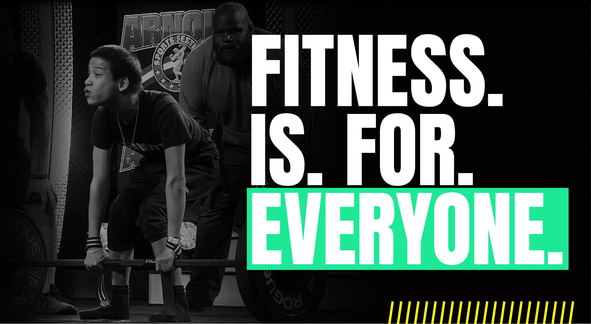 Arnold Sports Festival Fitness Is For Everyone tagline