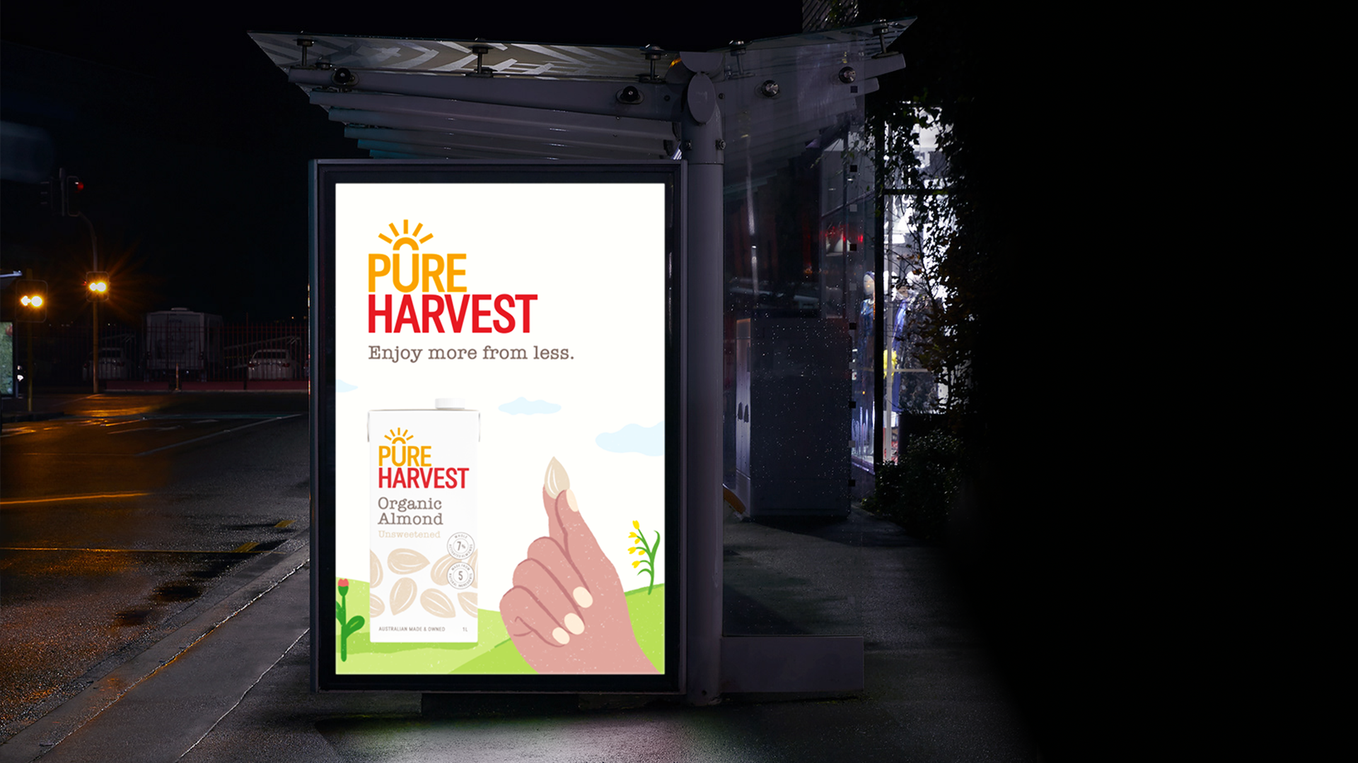 Pure Harvest Campaign Enjoy More From less Transit ad shell